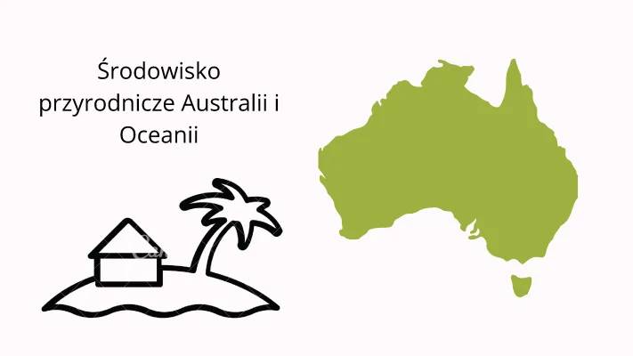 Środowisko Przyrodnicze Australii i Oceanii - Klasa 8