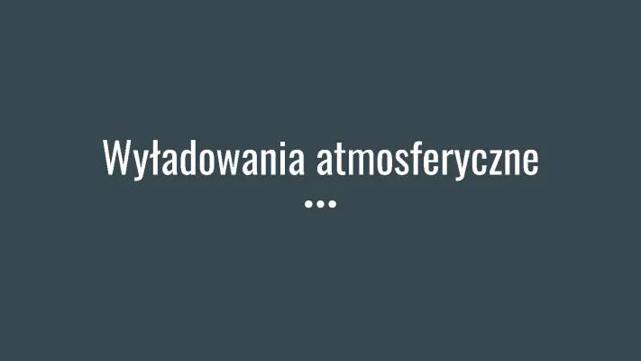 Rodzaje wyładowań atmosferycznych – Jak powstaje burza i piorun, Co to jest burza