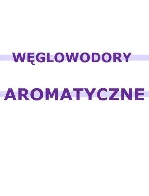 Ciekawe Węglowodory Aromatyczne i Benzen: Przykłady i Zastosowania