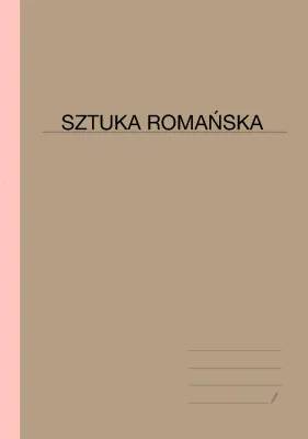 Styl Romański: Przykłady i Cechy Architektury oraz Sztuki