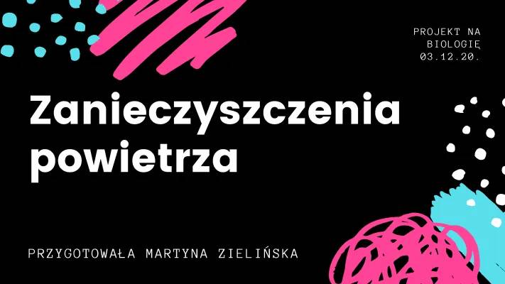 Rodzaje, Przyczyny i Skutki Zanieczyszczeń Powietrza