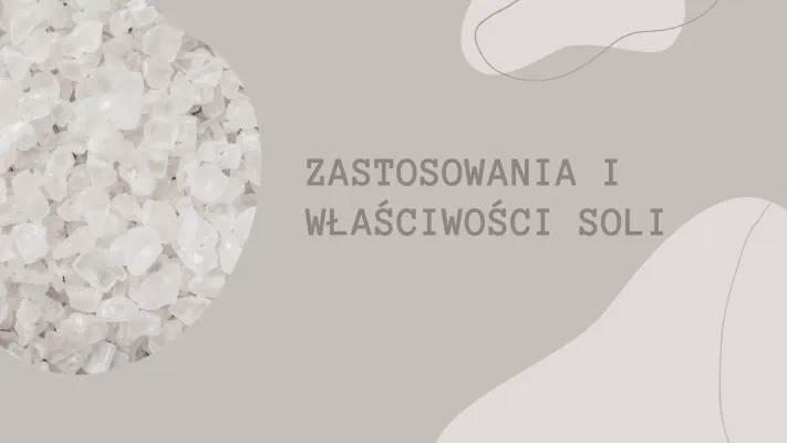 Ciekawe zastosowania chlorku sodu i fosforanu sodu - co warto wiedzieć?