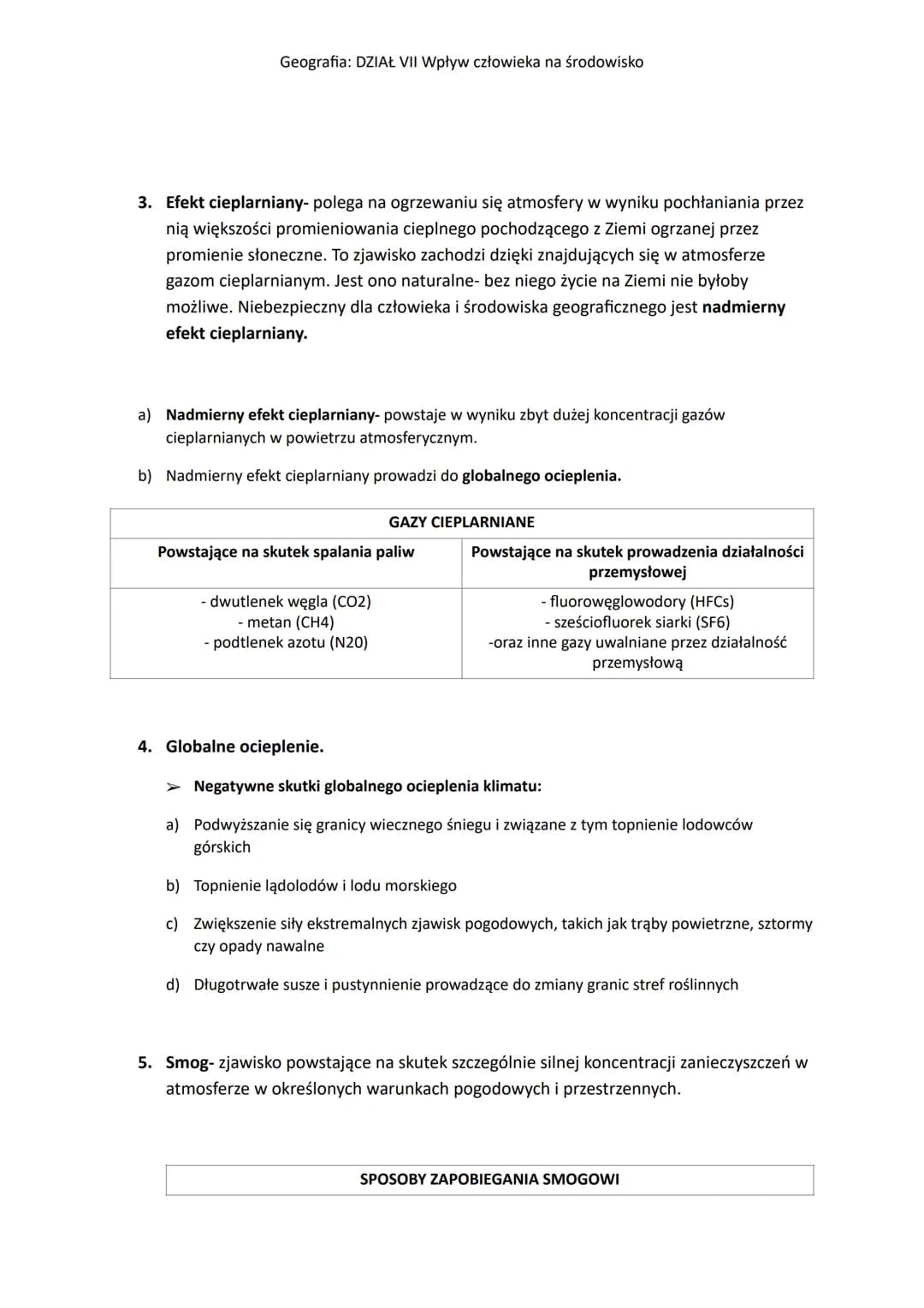 Geografia: DZIAŁ VII Wpływ człowieka na środowisko
1. Zanieczyszczenia powietrza.
Zanieczyszczenia powietrza- to substancje w stanie stałym,