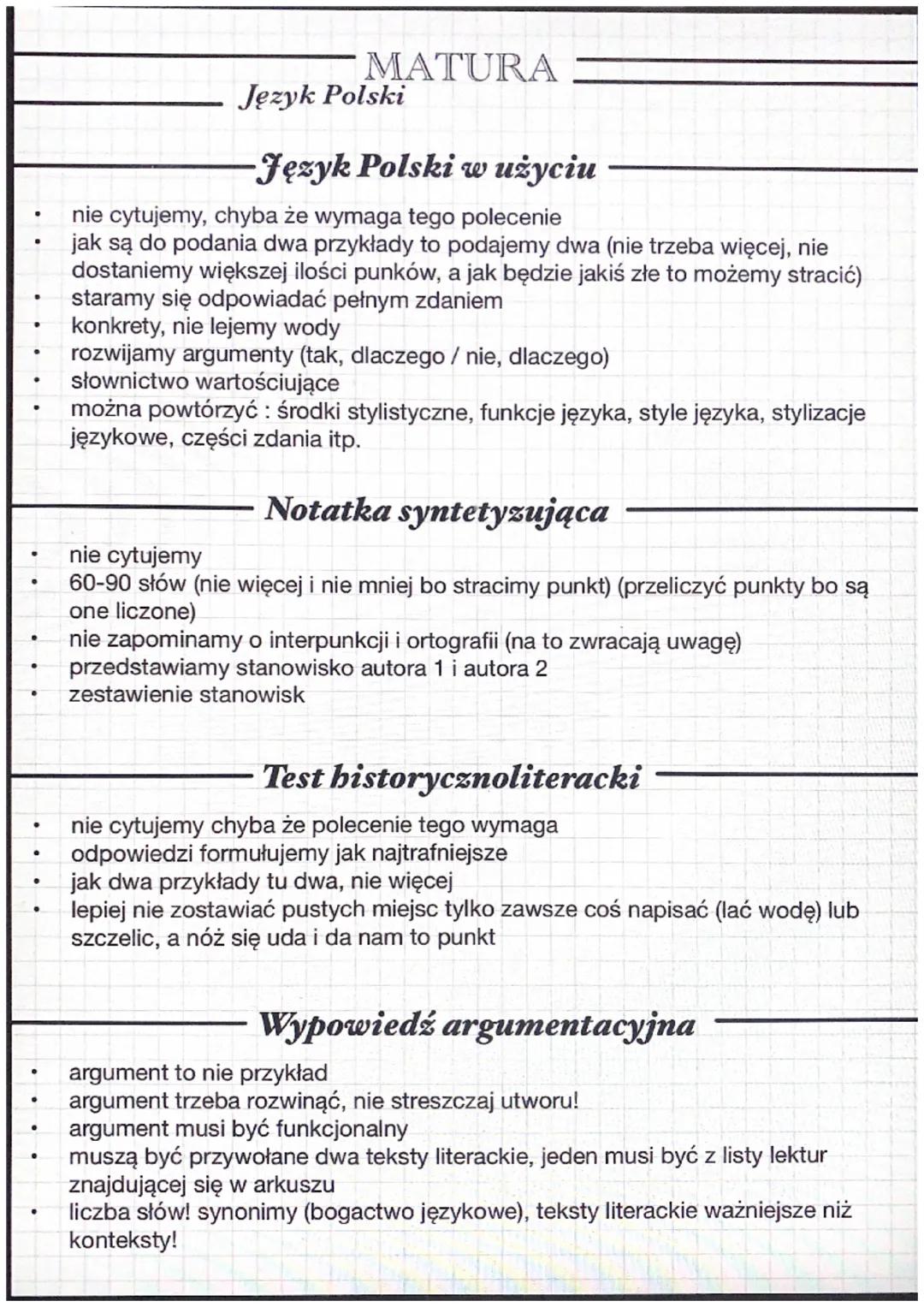 MATURA
Język Polski

-Język Polski w użyciu
*   nie cytujemy, chyba że wymaga tego polecenie
*   jak są do podania dwa przykłady to podajemy