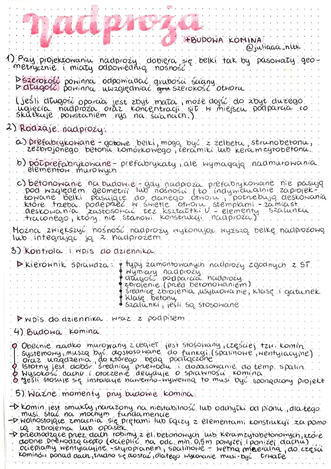 naciproza
+BUDOWA KOMINA
@juliaaa nitk
1) Przy projektowaniu nadprozy dobiera się belki tak by pasowaty geo-
metrycznie i miaty odpowiednią 