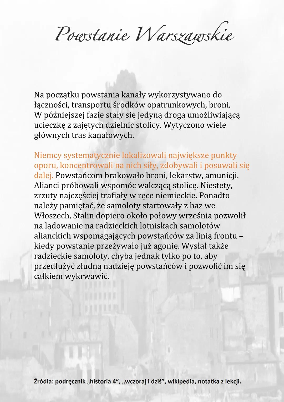 Powstanie Warszawskie
Głównym celem podziemnej armii polskiej oraz władz
politycznych było przygotowanie powszechnego
powstania przeciw Niem