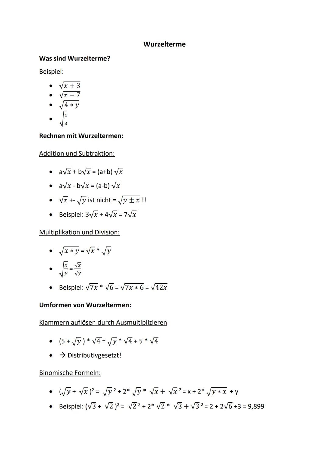 Wurzelterme

Was sind Wurzelterme?
Beispiel:
- $\sqrt{x + 3}$
- $\sqrt{x - 7}$
- $\sqrt{4 * y}$
- $\frac{1}{\sqrt{3}}$

Rechnen mit Wurzelte