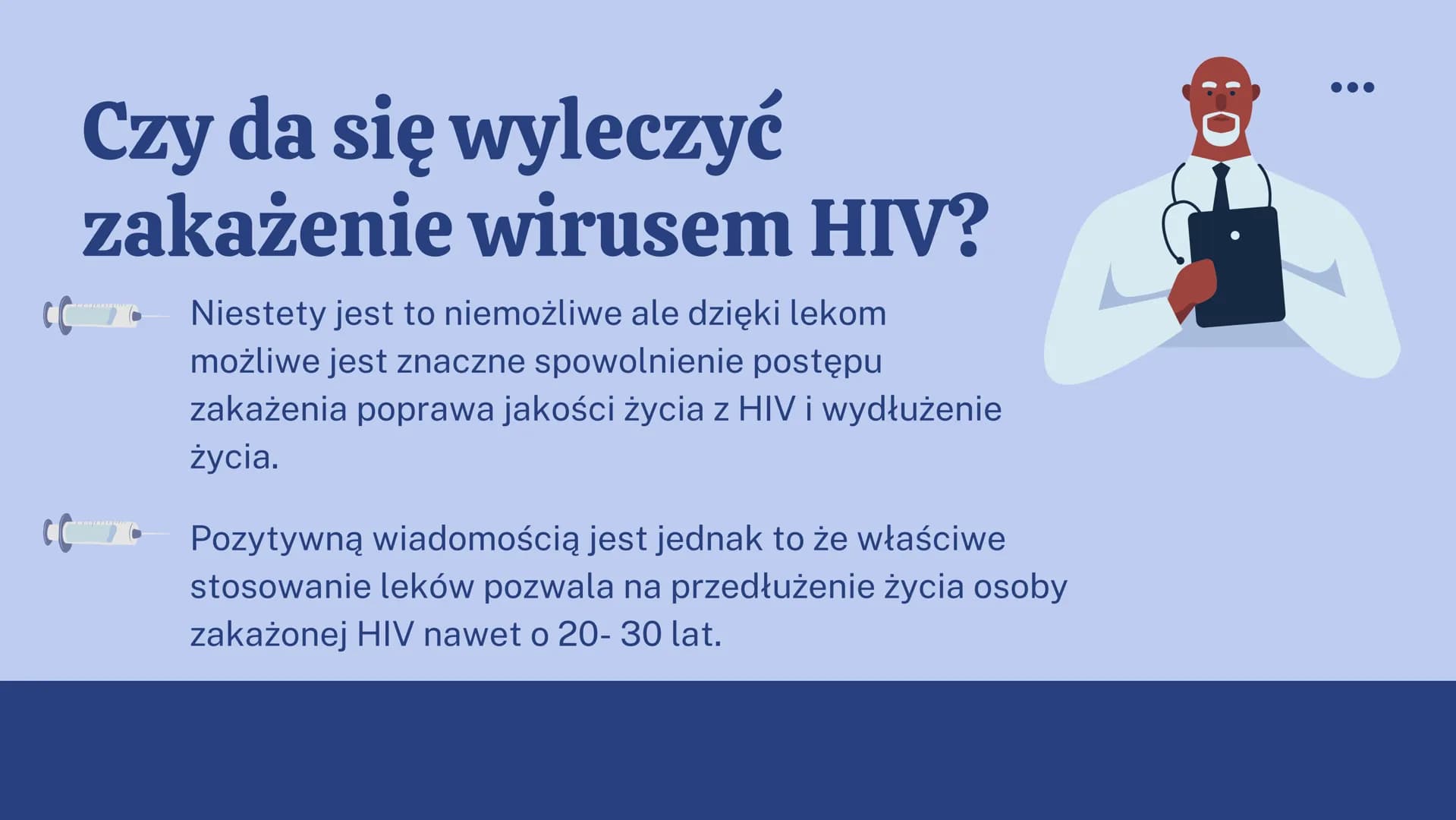 Porozmawiajmy
o HIV i AIDS CO
CC
Czym tak właściwie jest HIV a
czym jest AIDS?
HIV - to ludzki wirus upośledzenia odporności
AIDS- to zespół