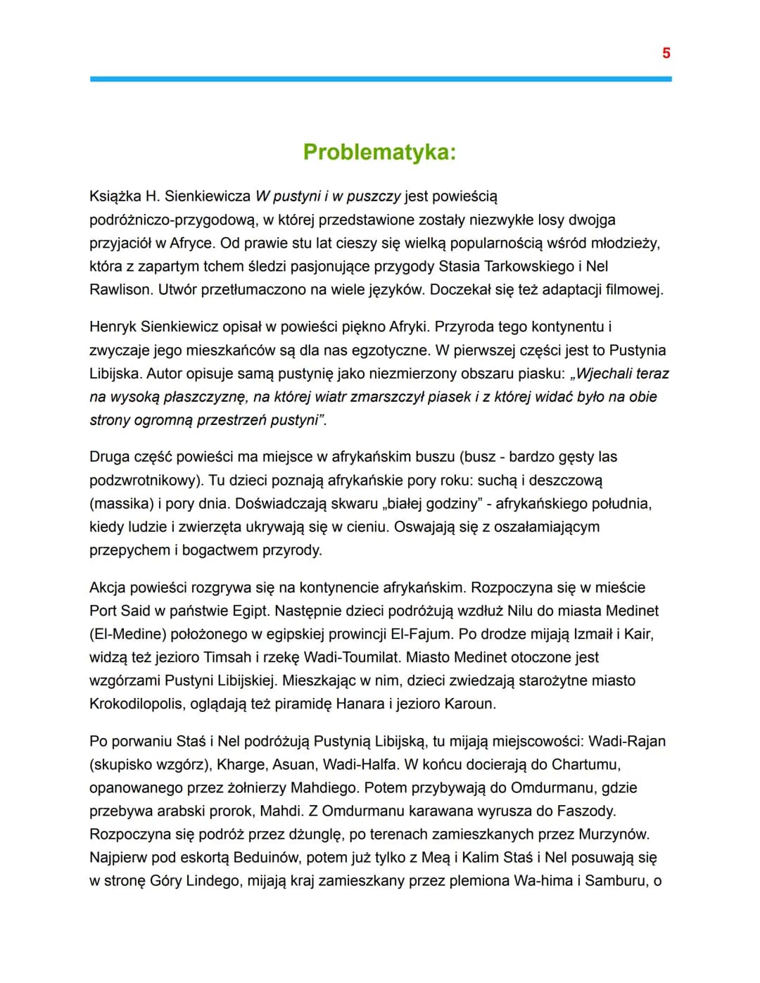 =
W pustyni iw puszczy
Henryk Sienkiewicz
★Czas akcji: koniec XIX w
★Miejsce akcji: Afryka Północno-Wschodnia
★Narracja: prowadzona jest w t