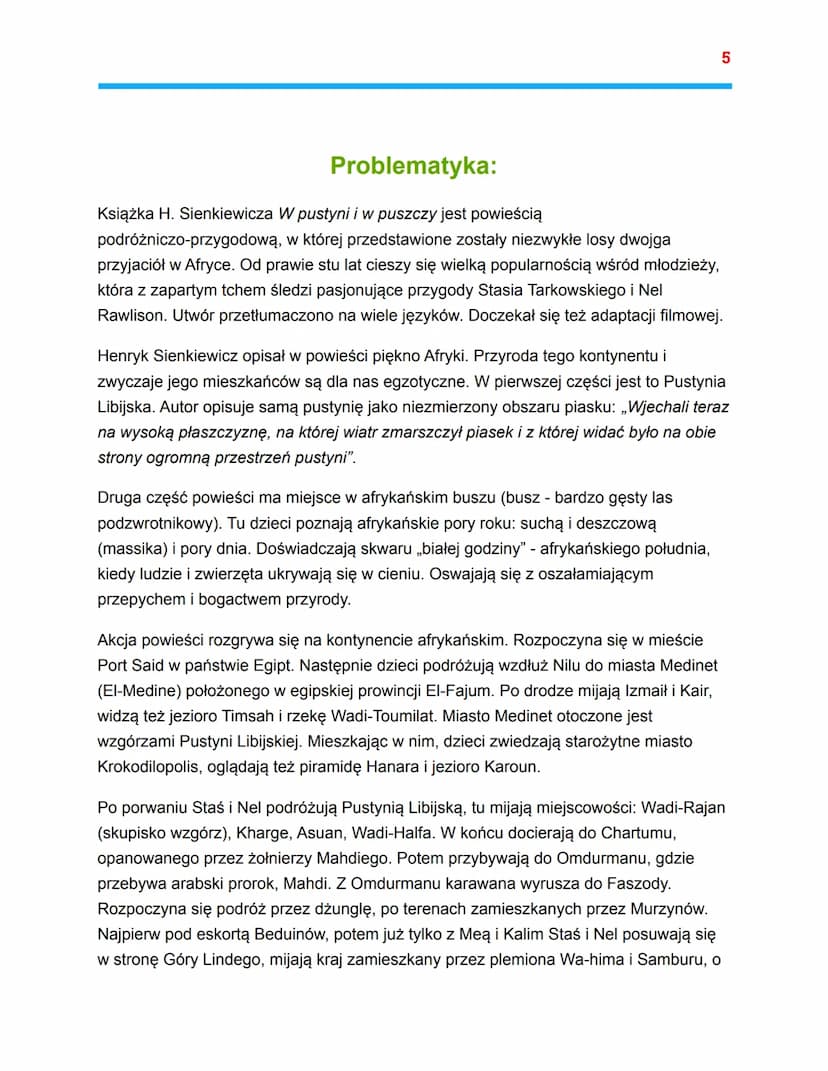 =
W pustyni iw puszczy
Henryk Sienkiewicz
★Czas akcji: koniec XIX w
★Miejsce akcji: Afryka Północno-Wschodnia
★Narracja: prowadzona jest w t