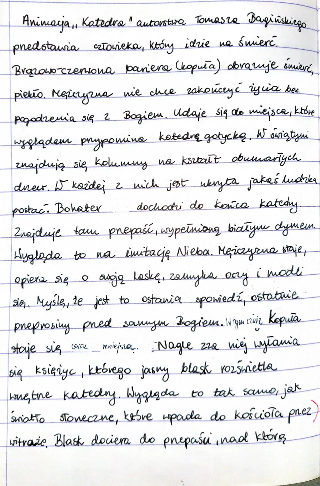 Animacja,, Katedra " autorstiva Tomasza Bagińskiego
predstawia człowieka, który idzie na śmierć.
Brązowo-czerwona pariera (kopuła) obrazuje 
