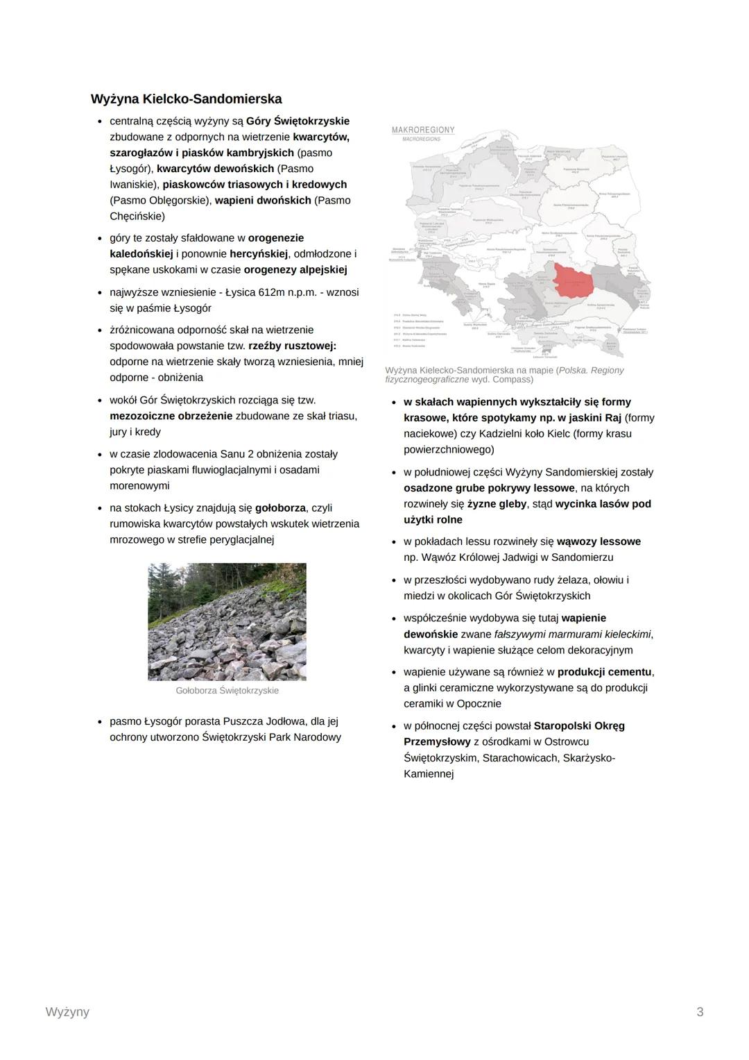 Wyżyny Polskie
Krajobraz wyżyn cechuje się pofałdowaną powierzchnią terenu z charakterystycznymi dla podłoża, na którym
się wytworzyły, form