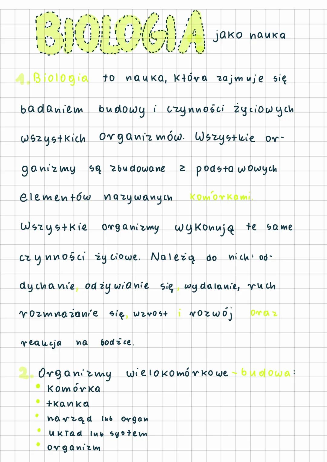 4 Biologia
to nauka, która zajmuje się
badaniem budowy i czynności życiowych
wszystkich organizmów. Wszystkie or-
ganizmy są zbudowane.
elem