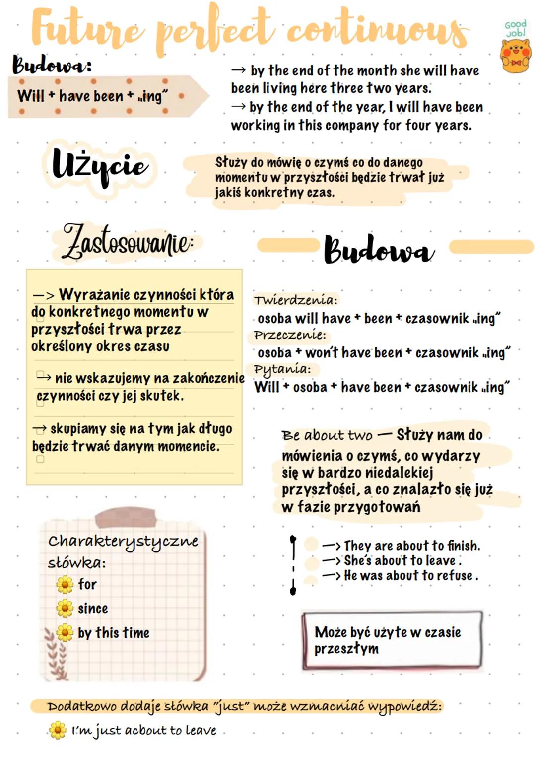 Future perfect continuous
Budowa:
→ by the end of the month she will have
been living here three two years.
Will + have been + .ing"
Użycie
