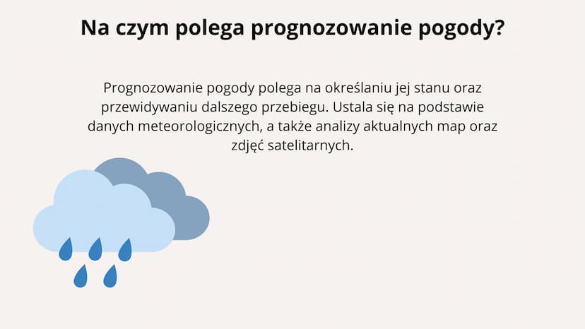 Prognozowanie pogody Czym jest pogoda?
Pogoda to chwilowy stan atmosfery
w danym miejscu i czasie.
C Elementy pogody:
Elementy pogody:
tempe