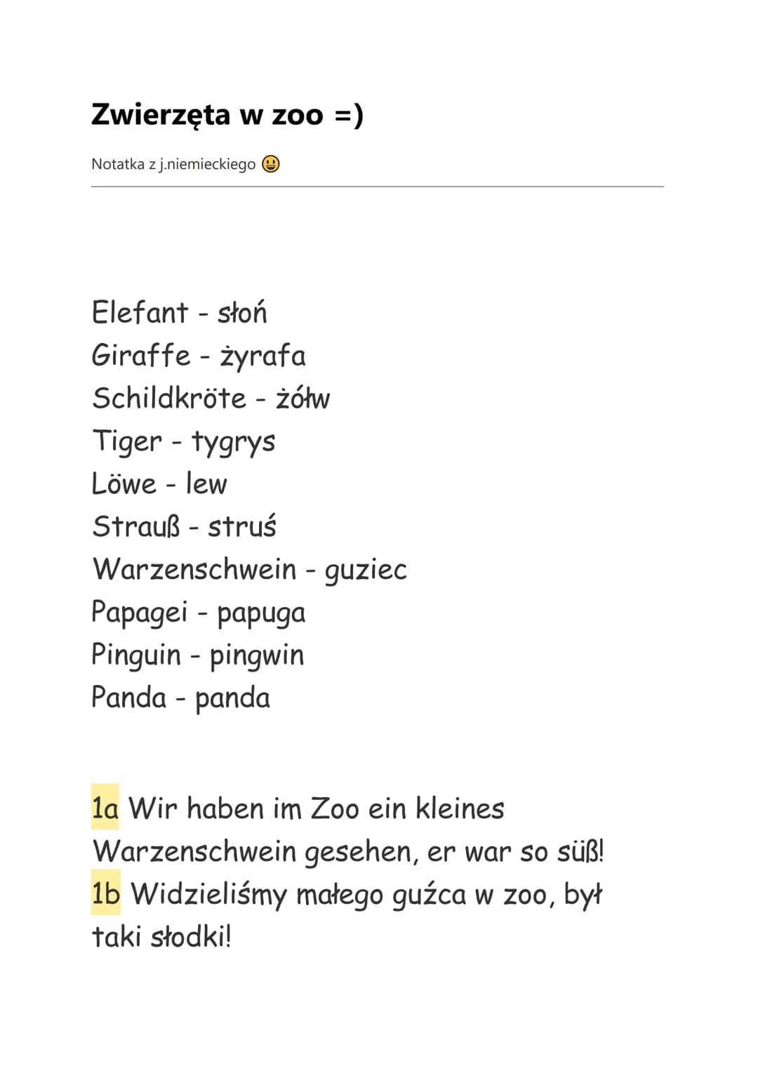Zwierzęta w zoo =)
Notatka z j.niemieckiego
Elefant - słoń
Giraffe - żyrafa
Schildkröte - żółw
Tiger - tygrys
Löwe - lew
Strauß struś
-
Warz