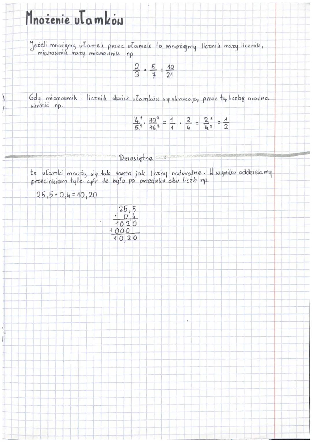 1
1
A
Mnożenie ułamków
Jeżeli mnożymy ułamek przez ułamek to mnożymy licznik
mianownik razy mianownik np
2 5 10
3 7 21
•
4₁. 10² 1 2
=
51 16