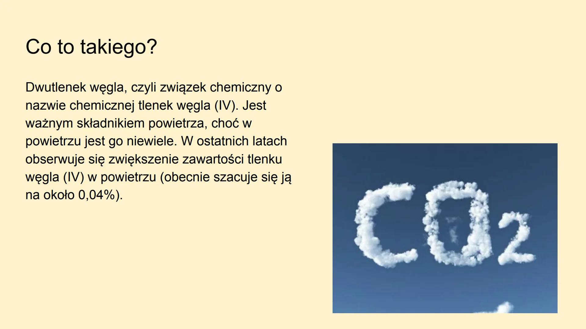 Tlenek węgla (IV)
Inaczej dwutlenek węgla (CO2) Co to takiego?
Dwutlenek węgla, czyli związek chemiczny o
nazwie chemicznej tlenek węgla (IV