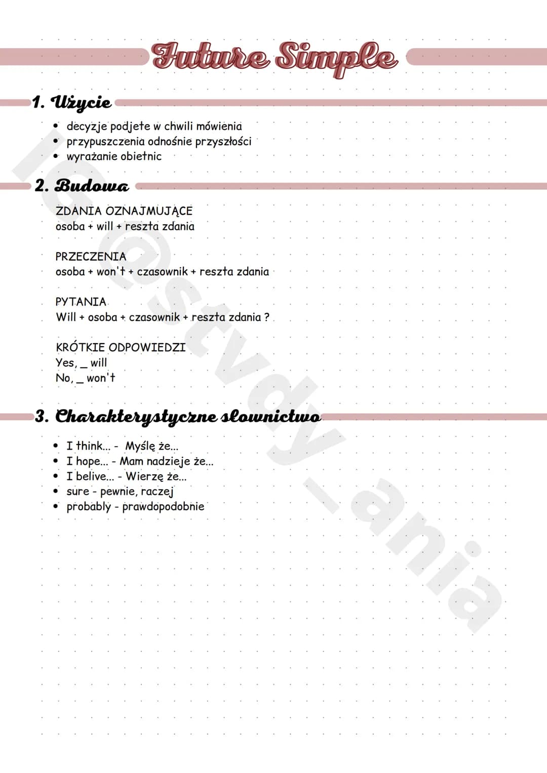 1. Użycie
●
●
2. Budowa
decyzje podjete w chwili mowienia
przypuszczenia odnośnie przyszłości
wyrażanie obietnic
Future Simple
ZDANIA OZNAJM