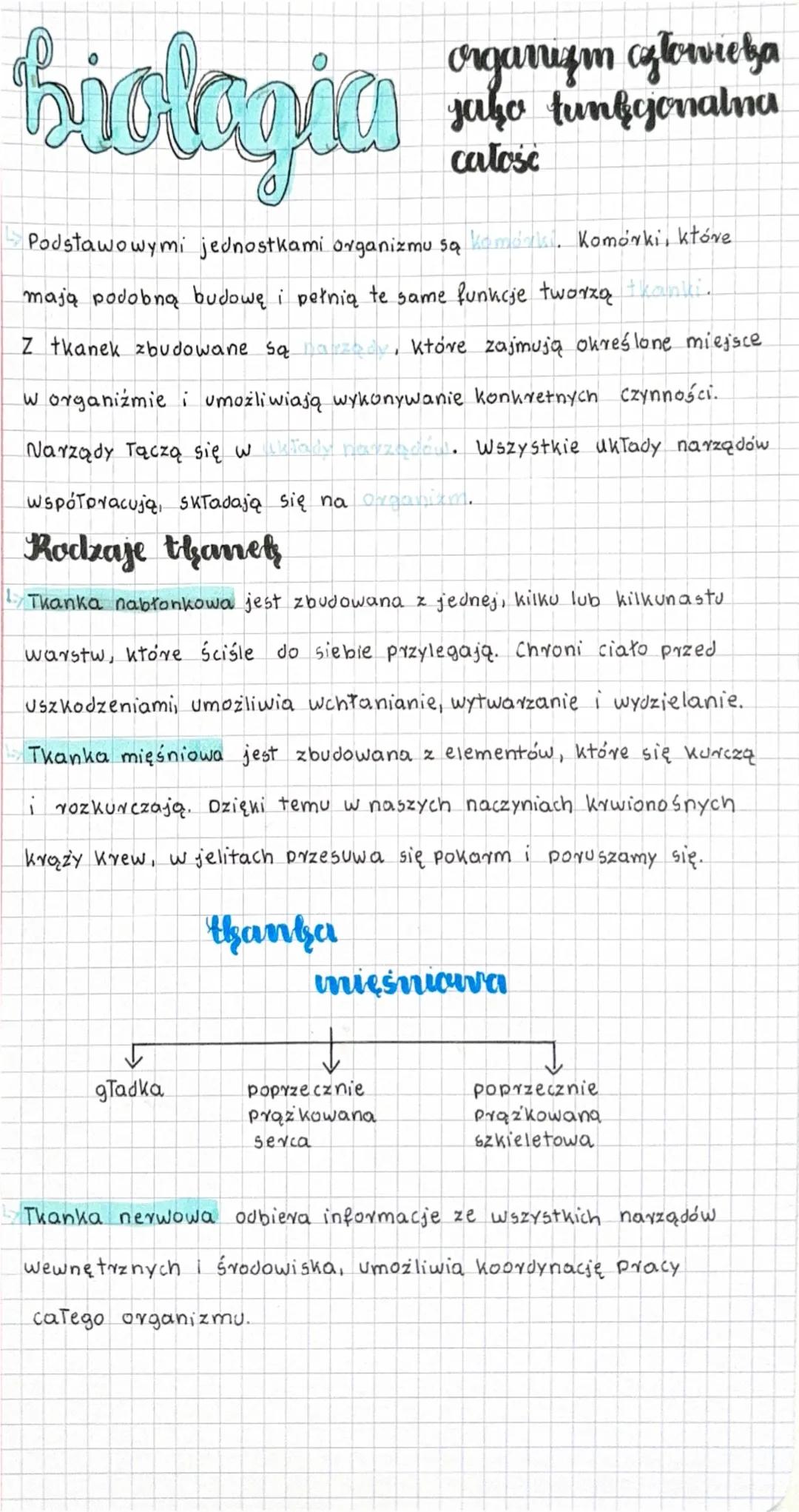 ## biologia
organizm człowieka
jako funkcjonalna
całość
Podstawowymi jednostkami organizmu są komórki. Komórki, które
mają podobną budowę i 