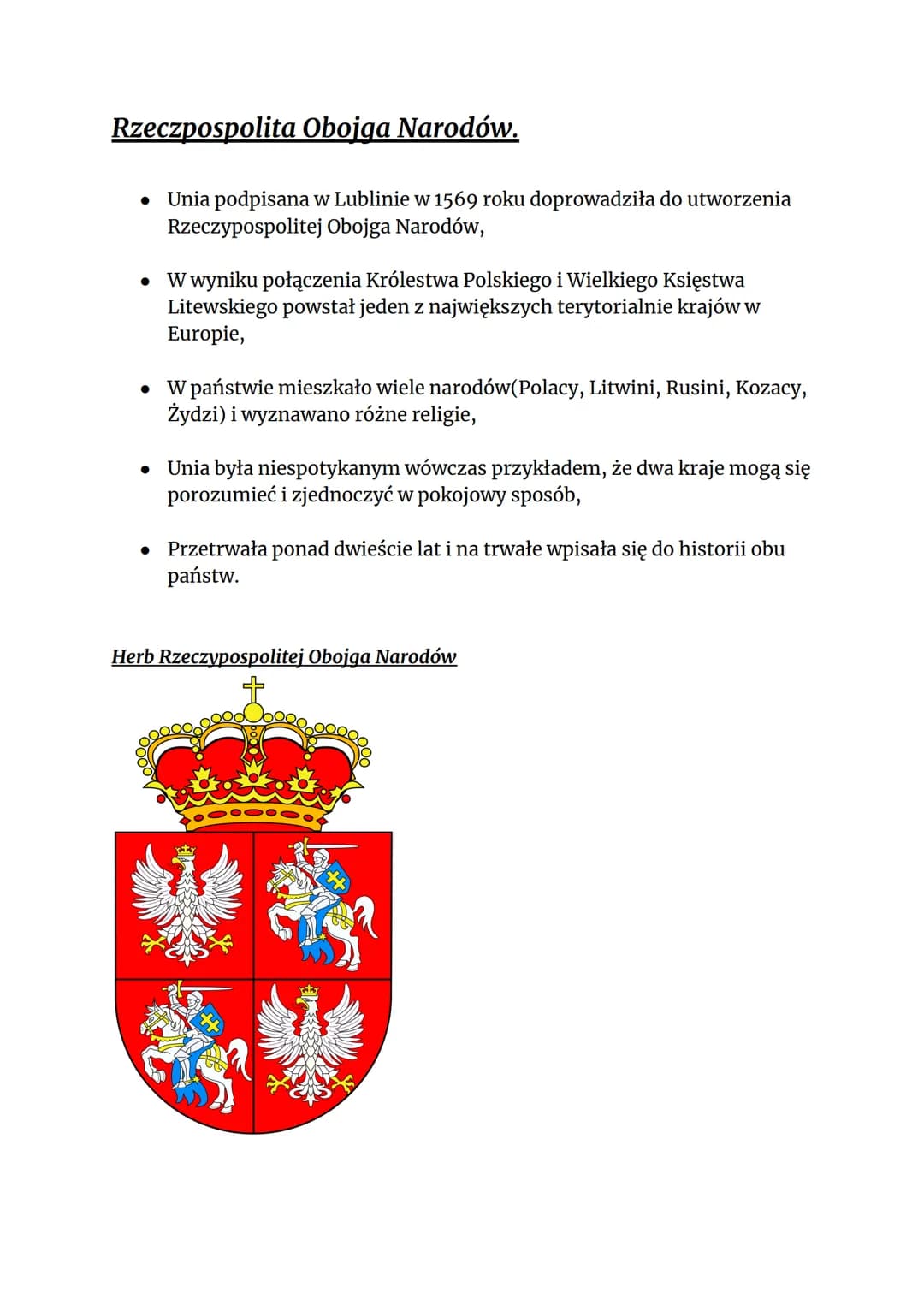 Rzeczpospolita Obojga Narodów.
Unia podpisana w Lublinie w 1569 roku doprowadziła do utworzenia
Rzeczypospolitej Obojga Narodów,
●
●
W wynik