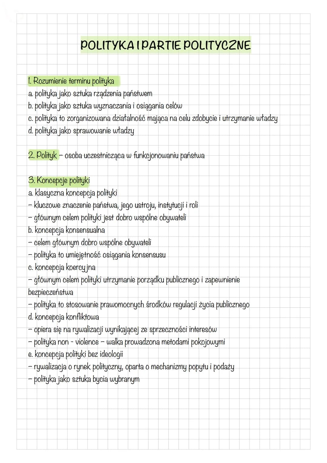 POLITYKA I PARTIE POLITYCZNE
1. Rozumienie terminu polityka
a. polityka jako sztuka rządzenia państwem
b. polityka jako sztuka wyznaczania i