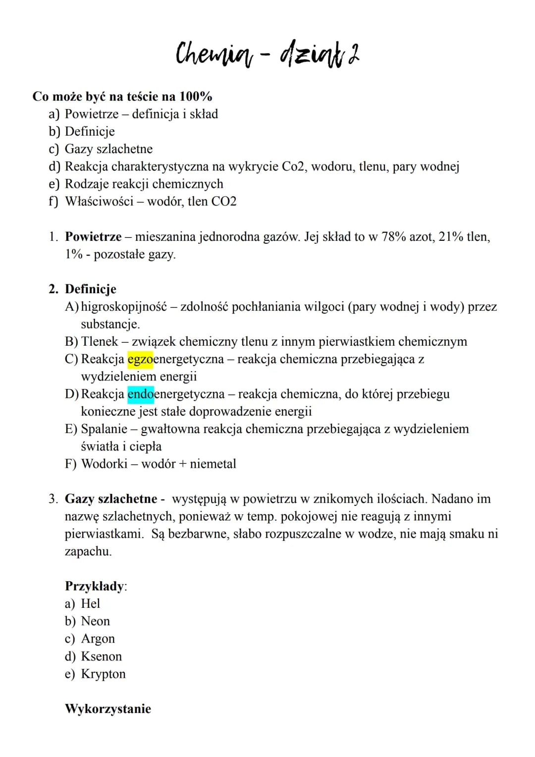 Co może być na teście na 100%
a) Powietrze - definicja i skład
b) Definicje
c) Gazy szlachetne
d) Reakcja charakterystyczna na wykrycie Co2,