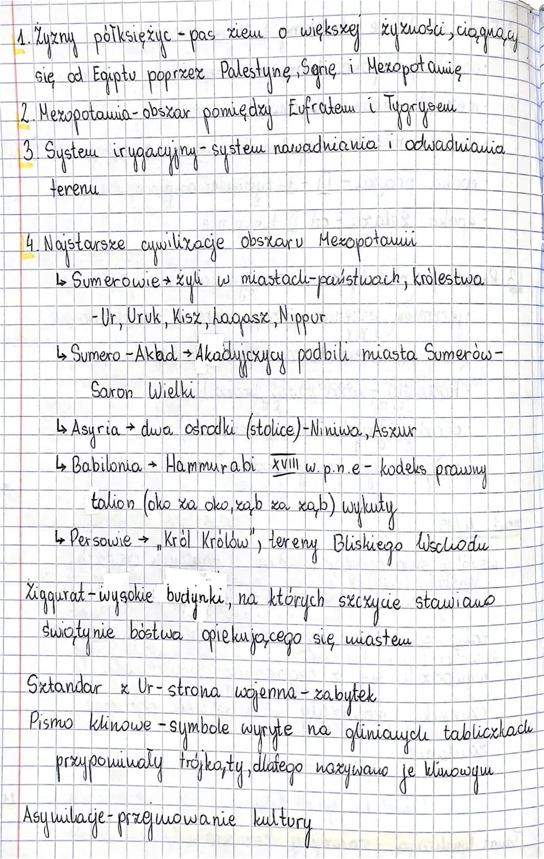 1. Żyzny półksiężyc - pas riem o większej żyzności, ciągnący
się od Egiptu poprzex Palestyne, Sgrię i Mexopot amię
2. Mezopotamia-obszar pom