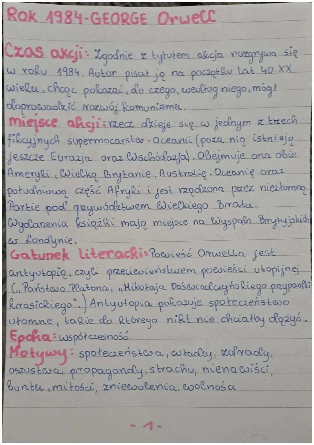 Rok 1984-GEORGE
Orwelc
Czas akcji: Lgodnie z tytutem akcja rozgrywa się
w roku 1984. Autor pisał ją na początku lat 40.XX
wieku. chcąc pokaz