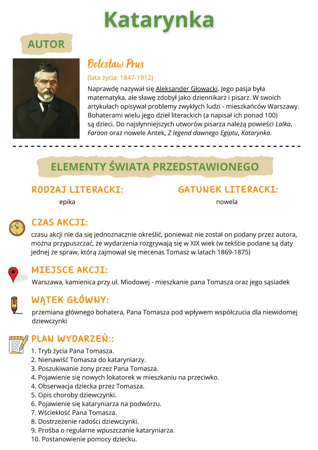 AUTOR
Katarynka
Bolesław Prus
(lata życia: 1847-1912)
Naprawdę nazywał się Aleksander Głowacki. Jego pasja była
matematyka, ale sławę zdobył