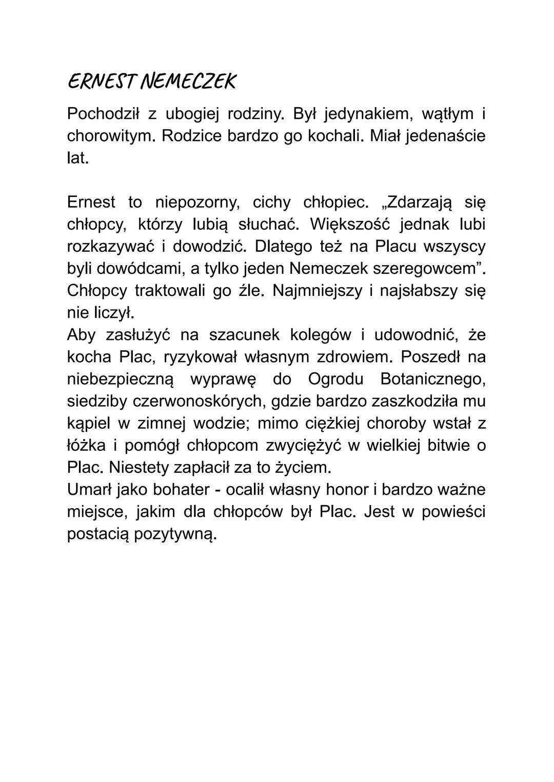 CHŁOPCY Z PLACU BRONI
(F. Molnár)
BOHATEROWIE - Dwie grupy chłopców:
• chłopcy z Placu Broni:
o Janosz Boka (przywódca),
o Ernest Nemeczek,
