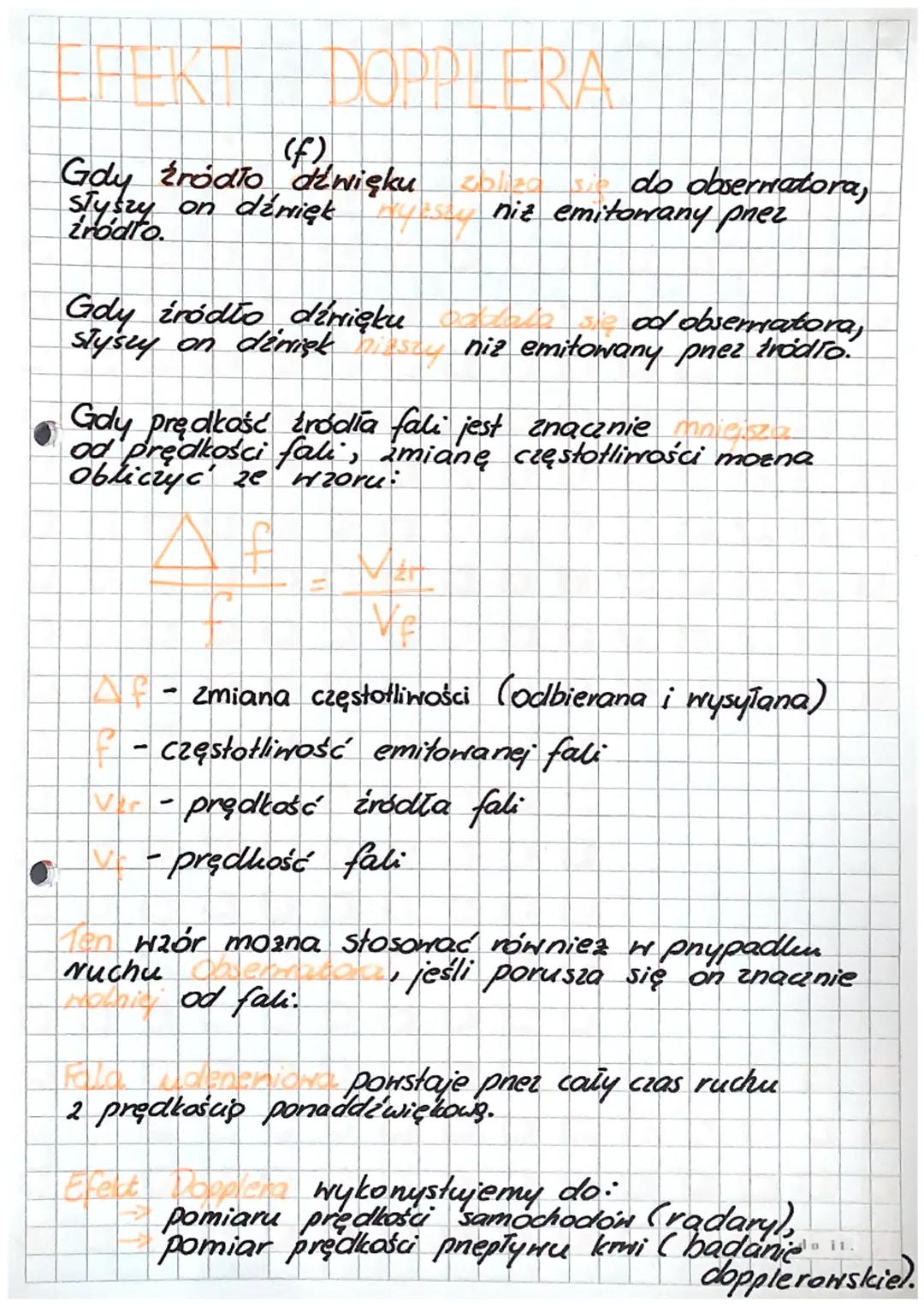 EFENT DOPPLERA

(f)
Gdy źródło dźwięku zbliza sido obserwatora,
słyszy on dźwięk niz emitowany pnez
trodto

Gdy źródło dźwięku od obserwator
