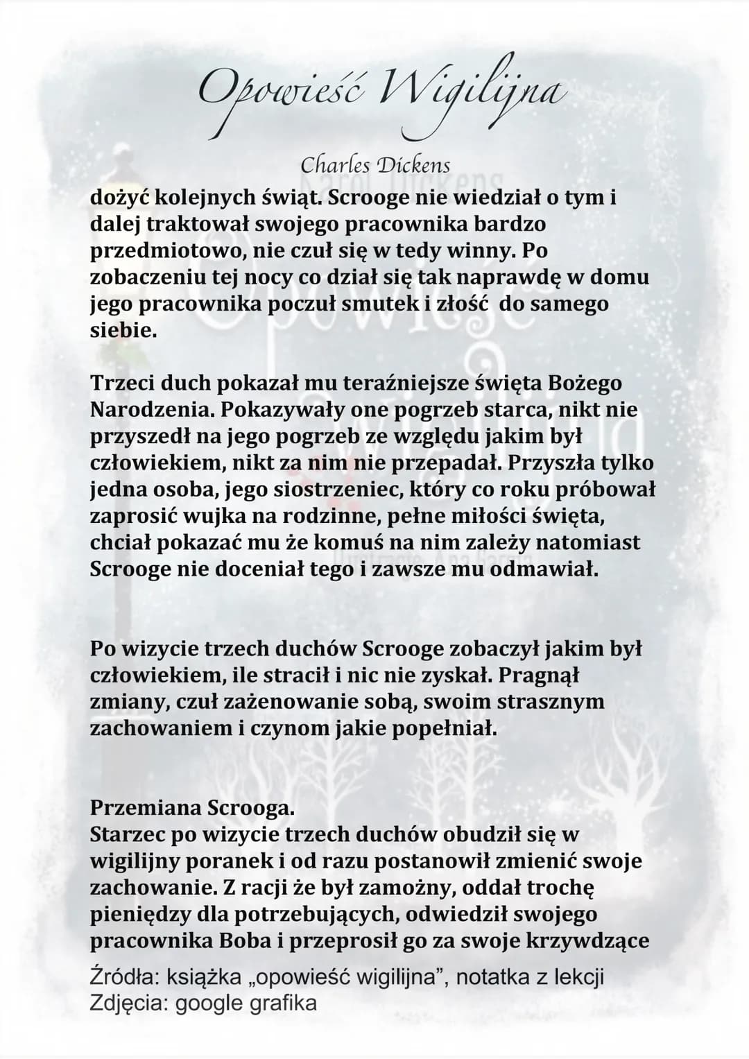 Opowieść Wigilijna
Charles Dickens
long.
Akcja rozgrywa się w Londynie w domu kupca Ebenezera
Scrooge'a w wigilię Bożego Narodzenia.
Scrooge