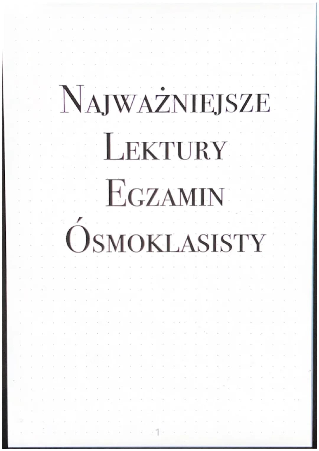 NAJWAŻNIEJSZE
LEKTURY
EGZAMIN
ÓSMOKLASISTY P KAMIENIE NA SZANIEC
ALEKSANDER KAMIŃSKI
Utwór przedstawia wojenne losy grupy warszawskich harce