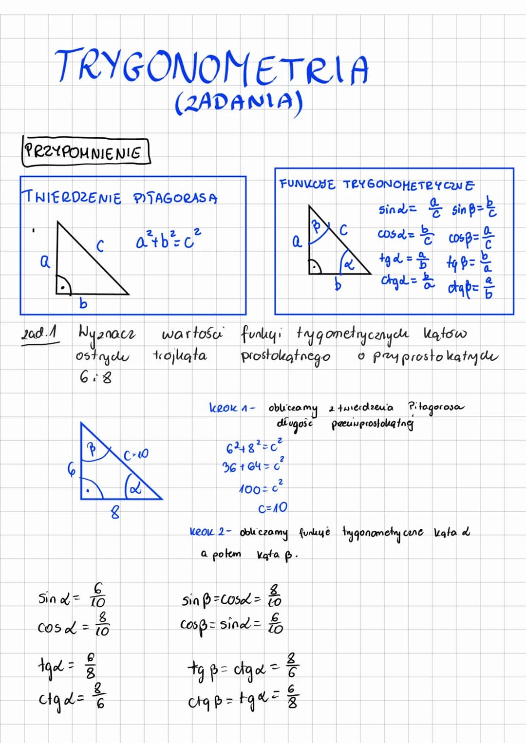 PRZYPOMNIENIE
TRYGONOMETRIA
(ZADANIA)
TWIERDZENIE PITAGORASA
a²+ b²= c²2²
I
Q
b
e
с
e
Sin d = 10
cosd= 10
6
tgd = 13/201
8
ctgde
zad.1 Wyzna