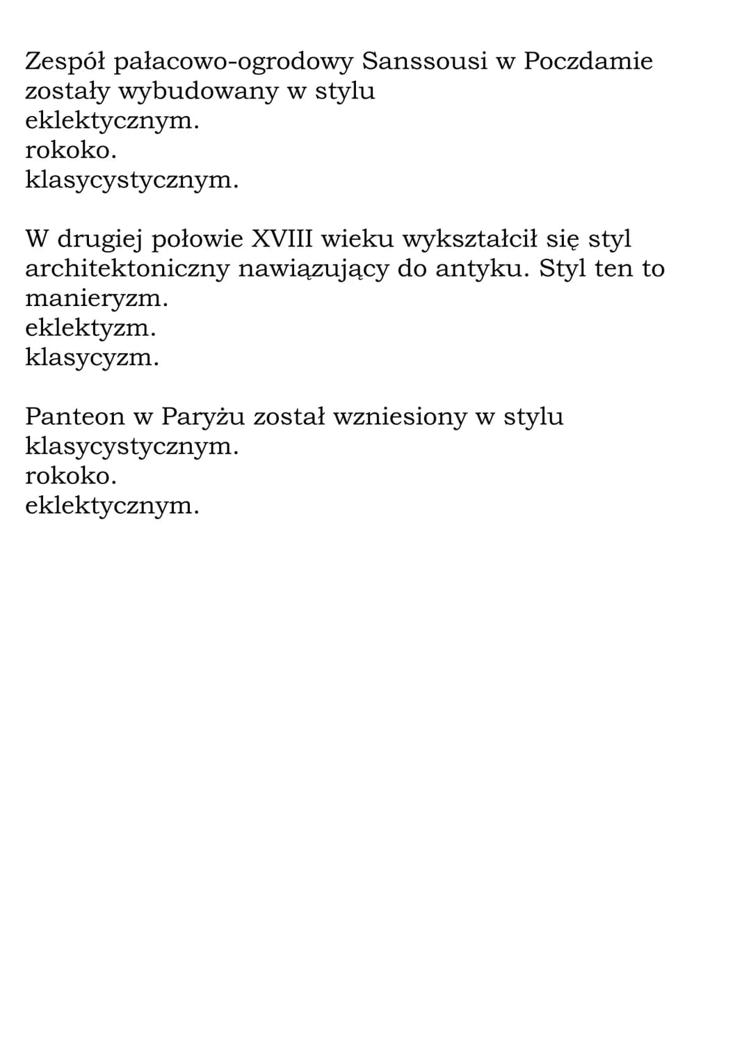 Oświecenie w Europie -
Test
Idee oświeceniowe rozprzestrzeniły się w Europie w
wieku
XVIII.
XVII.
XIX.
Krajem, który w XVIII wieku wywierał 