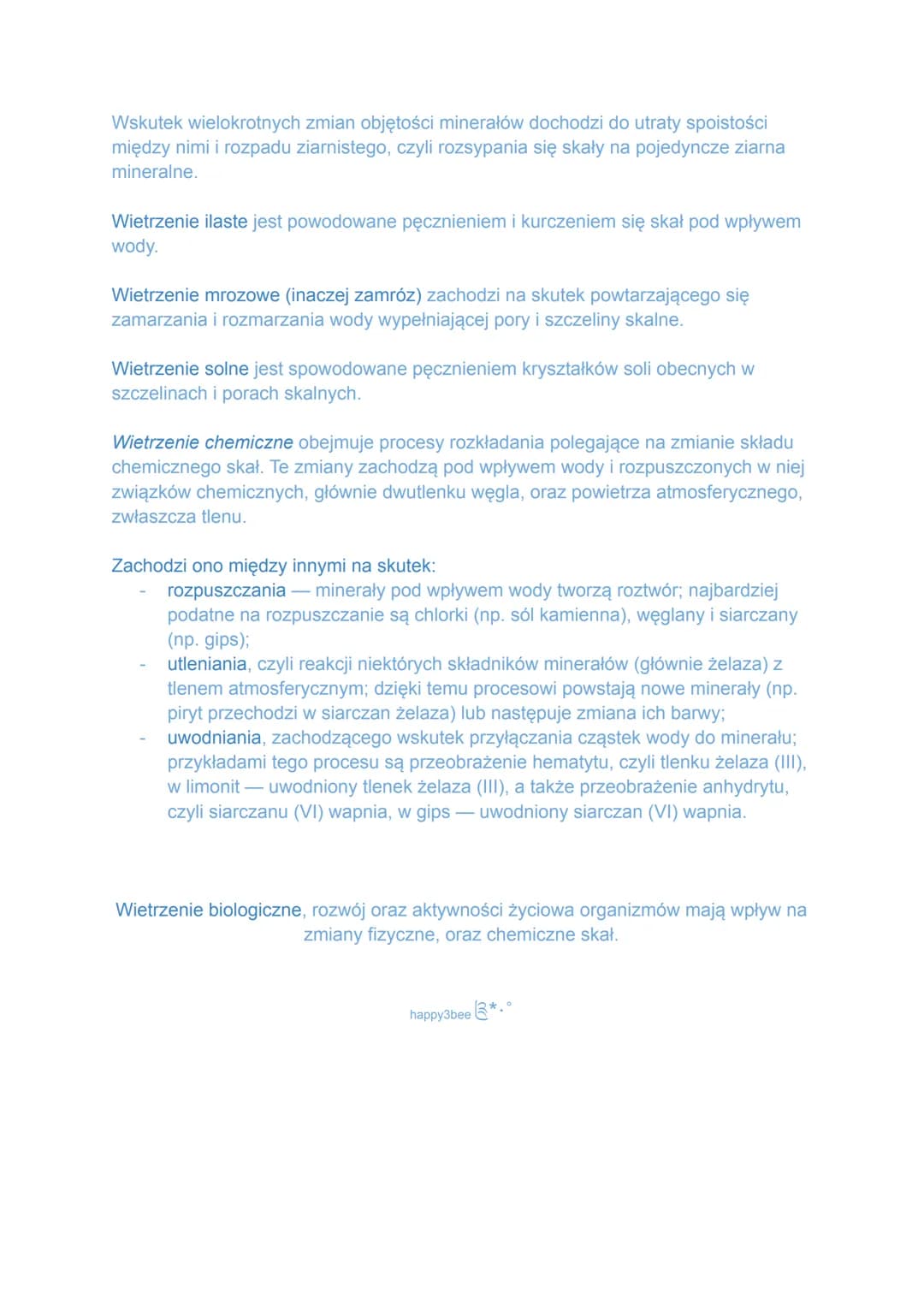 Wietrzenie skał´ -
Wietrzenie to proces, w którym skały ulegają rozkładowi chemicznemu lub rozpadają
się na mniejsze fragmenty.
Produktem wi