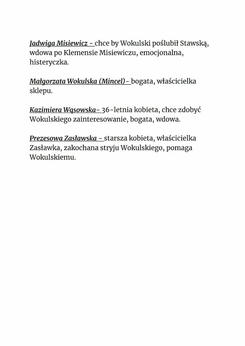 Kobiety powieści Prusa " Lalka".
Florentyna-kuzynka Łęckiego, stara panna, mieszka w
domu Łęckich, służąca, dama do towarzystwa.
Katarzyna H