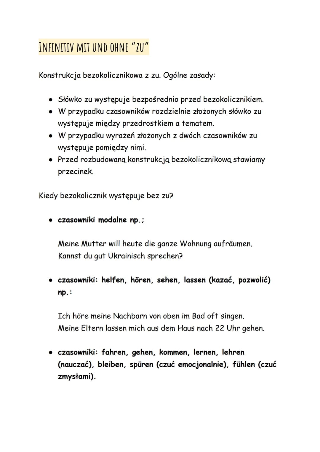 INFINITIV MIT UND OHNE "ZU"
Konstrukcja bezokolicznikowa z zu. Ogólne zasady:
• Słówko zu występuje bezpośrednio przed bezokolicznikiem.
• W