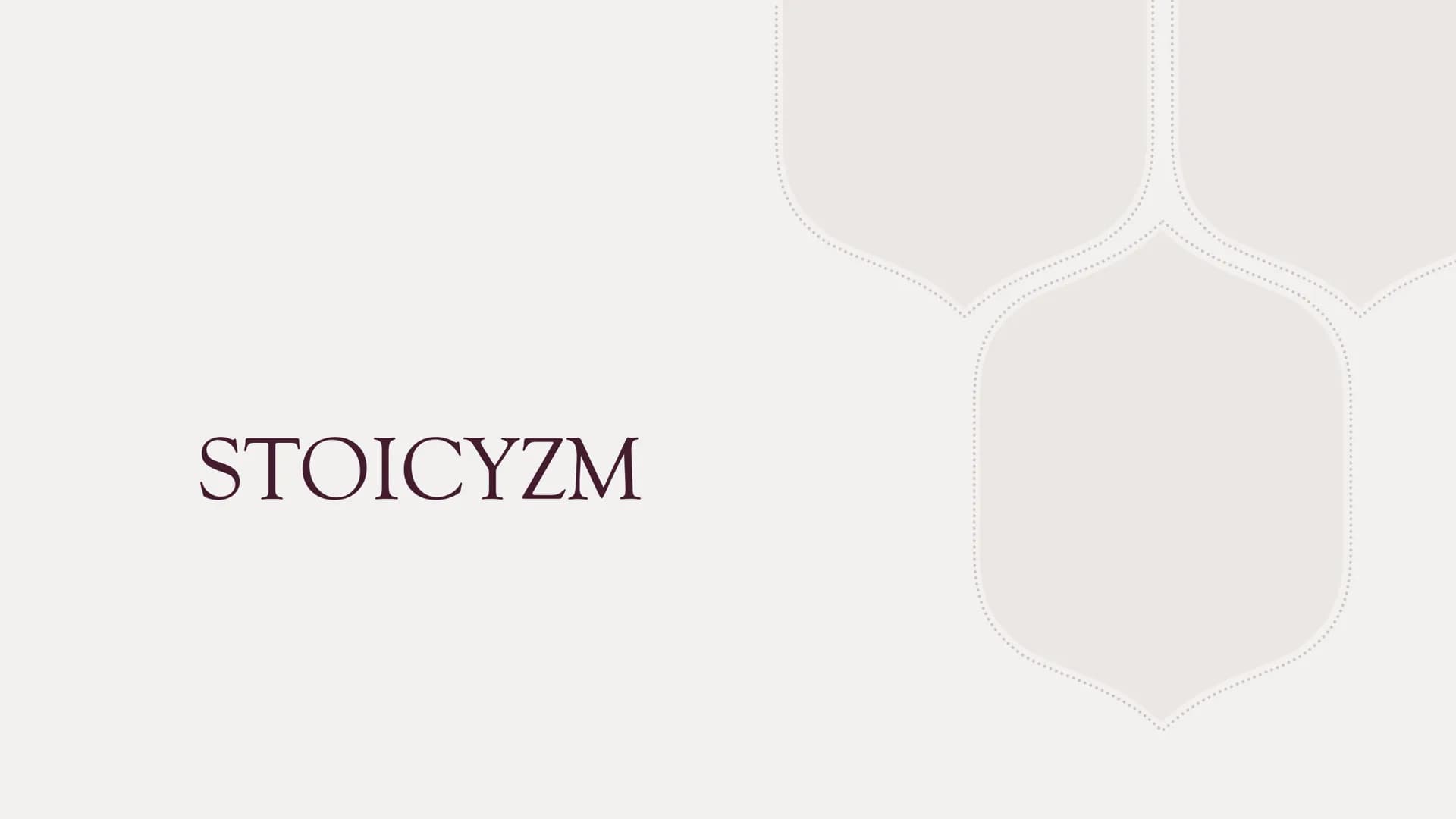 STOICYZM Stoicyzm
Stoicyzm - kierunek filozoficzny zakładający, że cnota pojmowana jako życie zgodnie
z zasadami rozumu i umiejętność godzen