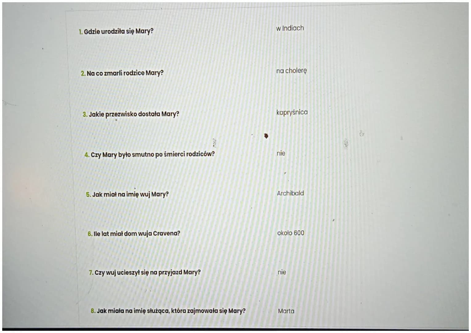 1. Gdzie urodziła się Mary?
2. Na co zmarli rodzice Mary?
3. Jakie przezwisko dostała Mary?
4. Czy Mary było smutno po śmierci rodziców?
5. 