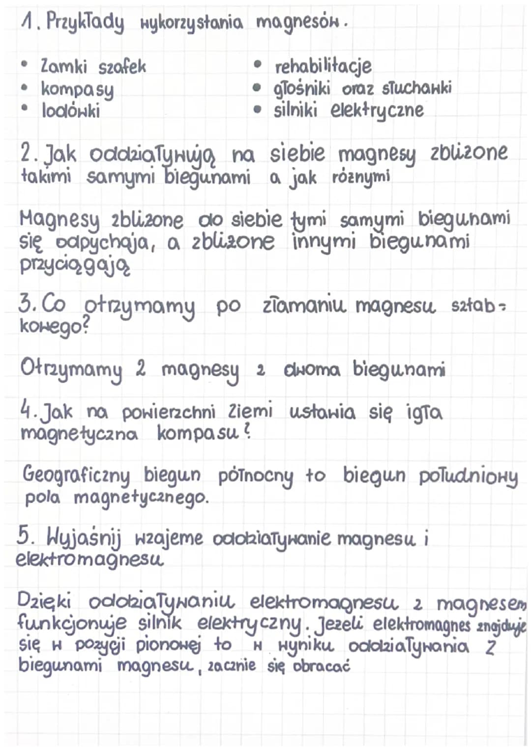 magnetyzm
Bieguny magnetyczne
kazdy magnes ma dwa bieguny NiS. Magnesy przyciągają
sie gdy są zwrócone do siebie róznymi biegunami
a odpycha
