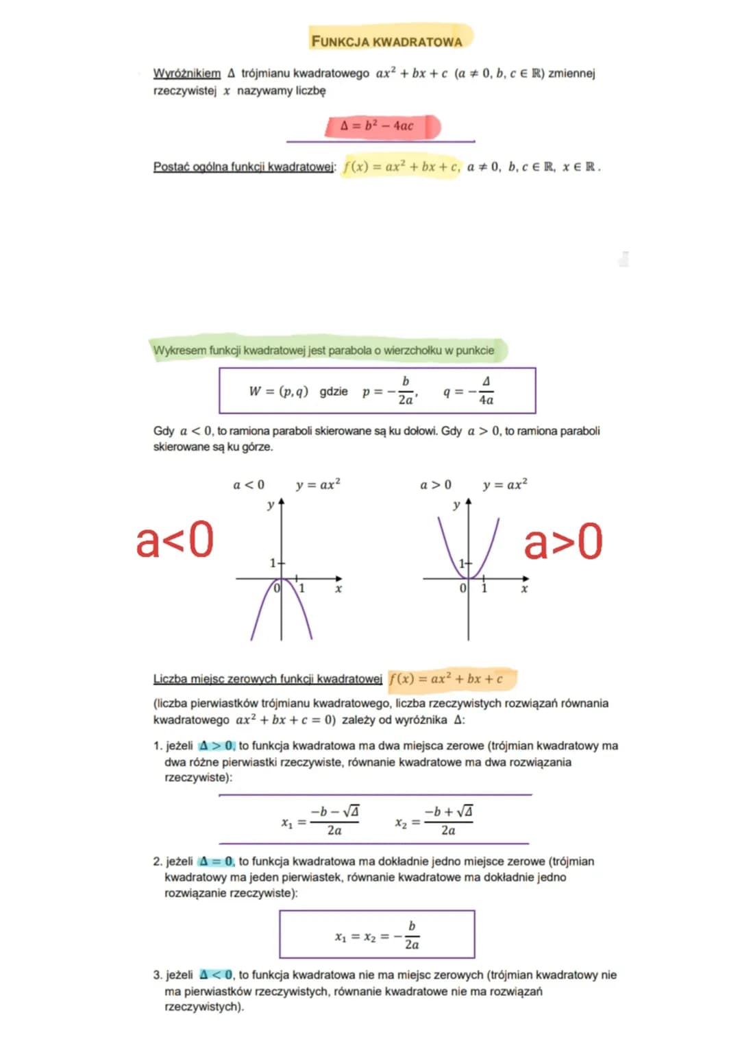 FUNKCJA KWADRATOWA
Wyróżnikiem A trójmianu kwadratowego ax² + bx+c (a = 0, b, c € R) zmiennej
rzeczywistej x nazywamy liczbę
Postać ogólna f