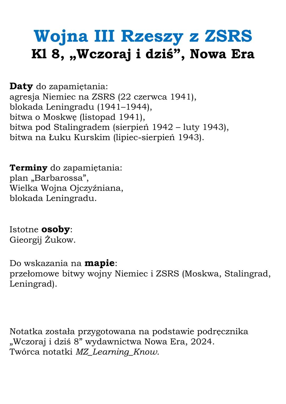 Wojna III Rzeszy z ZSRS
Kl 8, „Wczoraj i dziś”, Nowa Era
Daty do zapamiętania:
agresja Niemiec na ZSRS (22 czerwca 1941),
blokada Leningradu