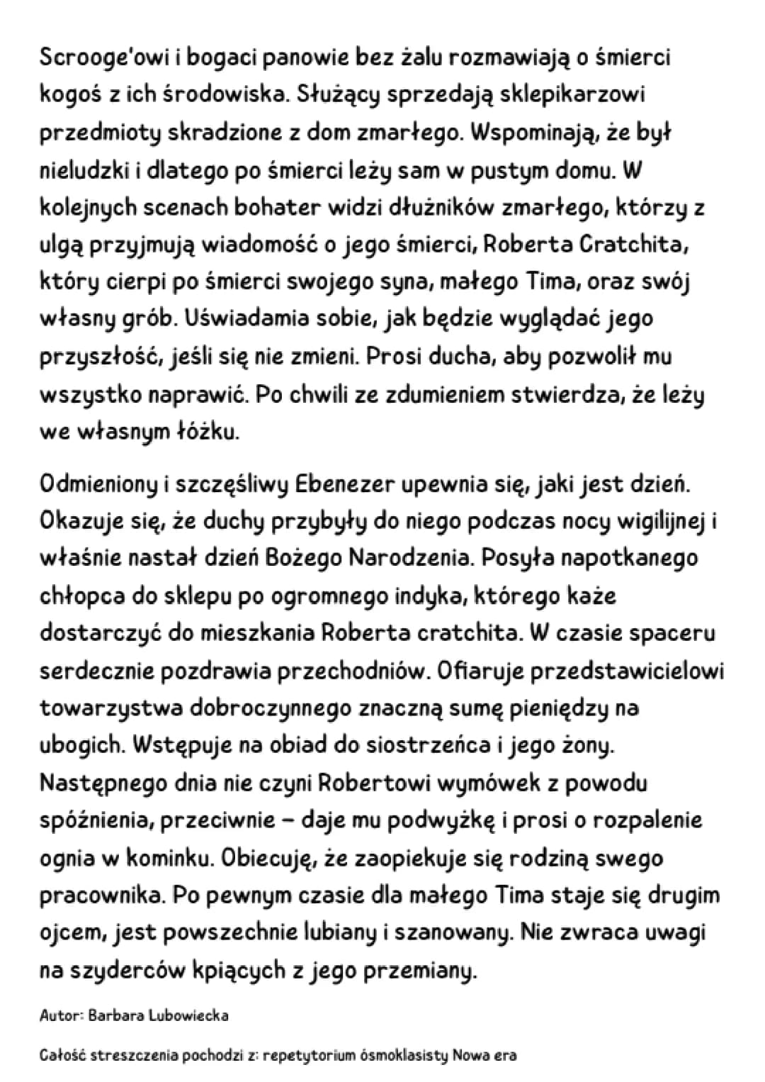 OPOWIEŚĆ WIGILIJNA
streszczenie
W wigilię Bożego Narodzenia Ebenezer Scrooge jak
siedzi w swoim kantorze nad księgami rachunkowymi. Pomaga m