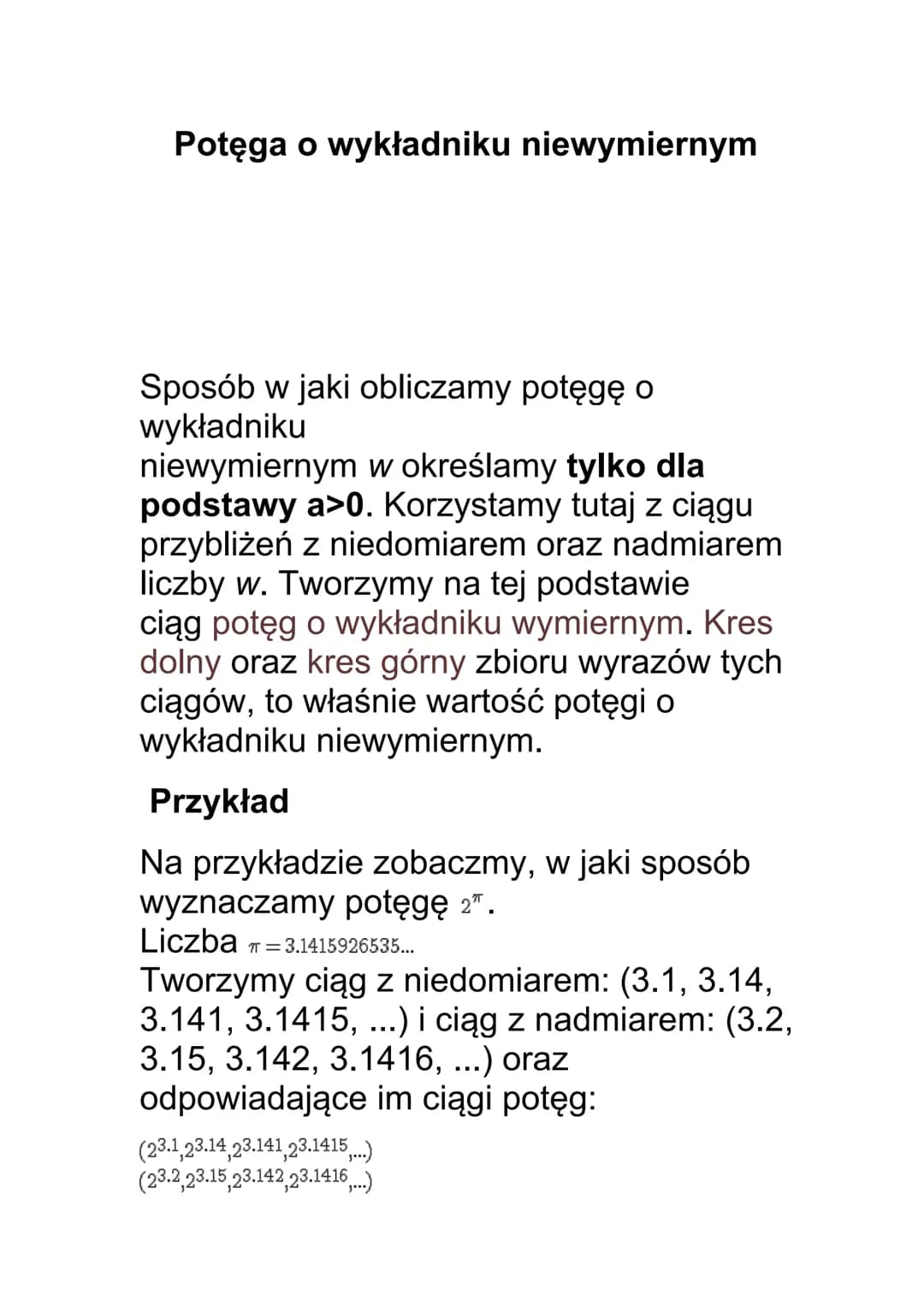 
<p>Sposób w jaki obliczamy potęgę o wykładniku niewymiernym polega na określeniu tylko dla podstawy a&gt;0. Korzystamy tutaj z ciągu przybl