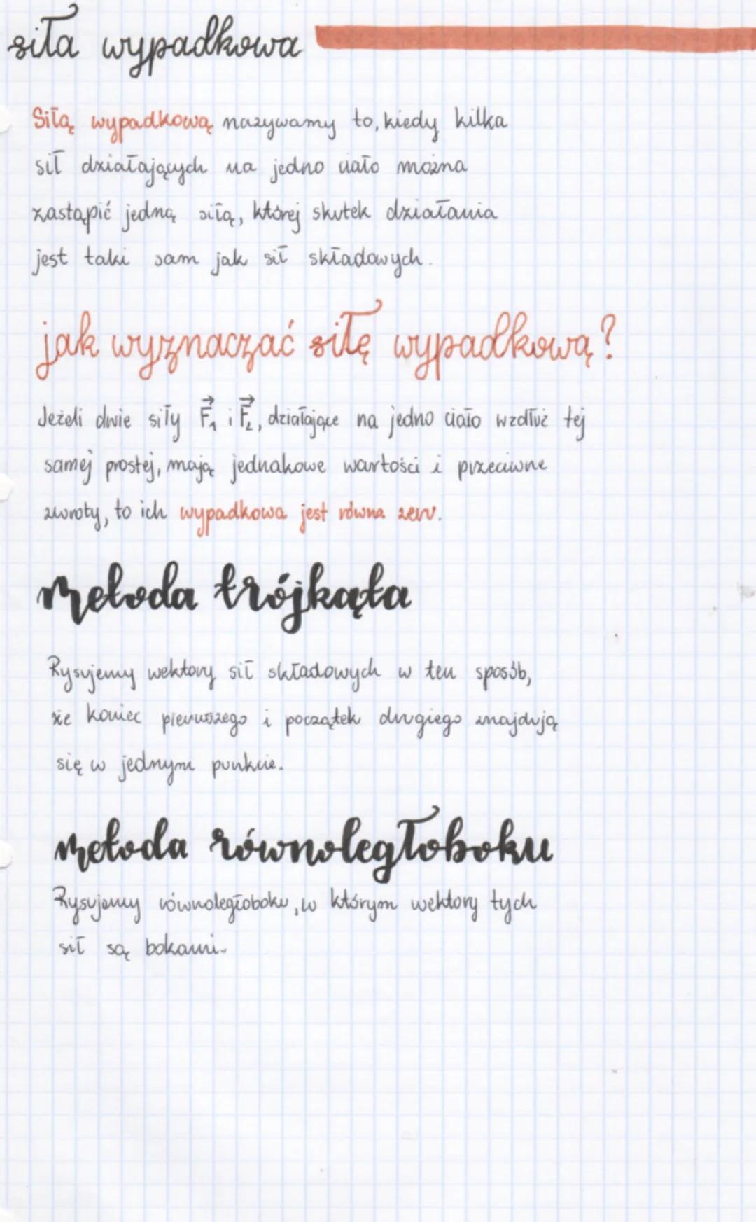 siła wypadkowa
Siłą wypadkową nazywamy to, kiedy kilka
sił działających
na jedno dało można
zastąpić jedną siłą, której skutek działania
jes