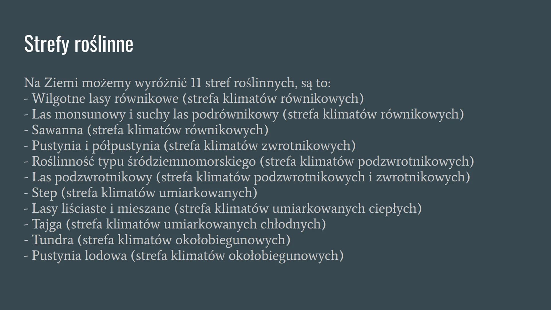 Strefy roślinne Ziemi Co to strefa roślinna?
Na Ziemi istnieje wiele rodzajów roślin, które potrzebują rozmaitych warunków
klimatycznych (te