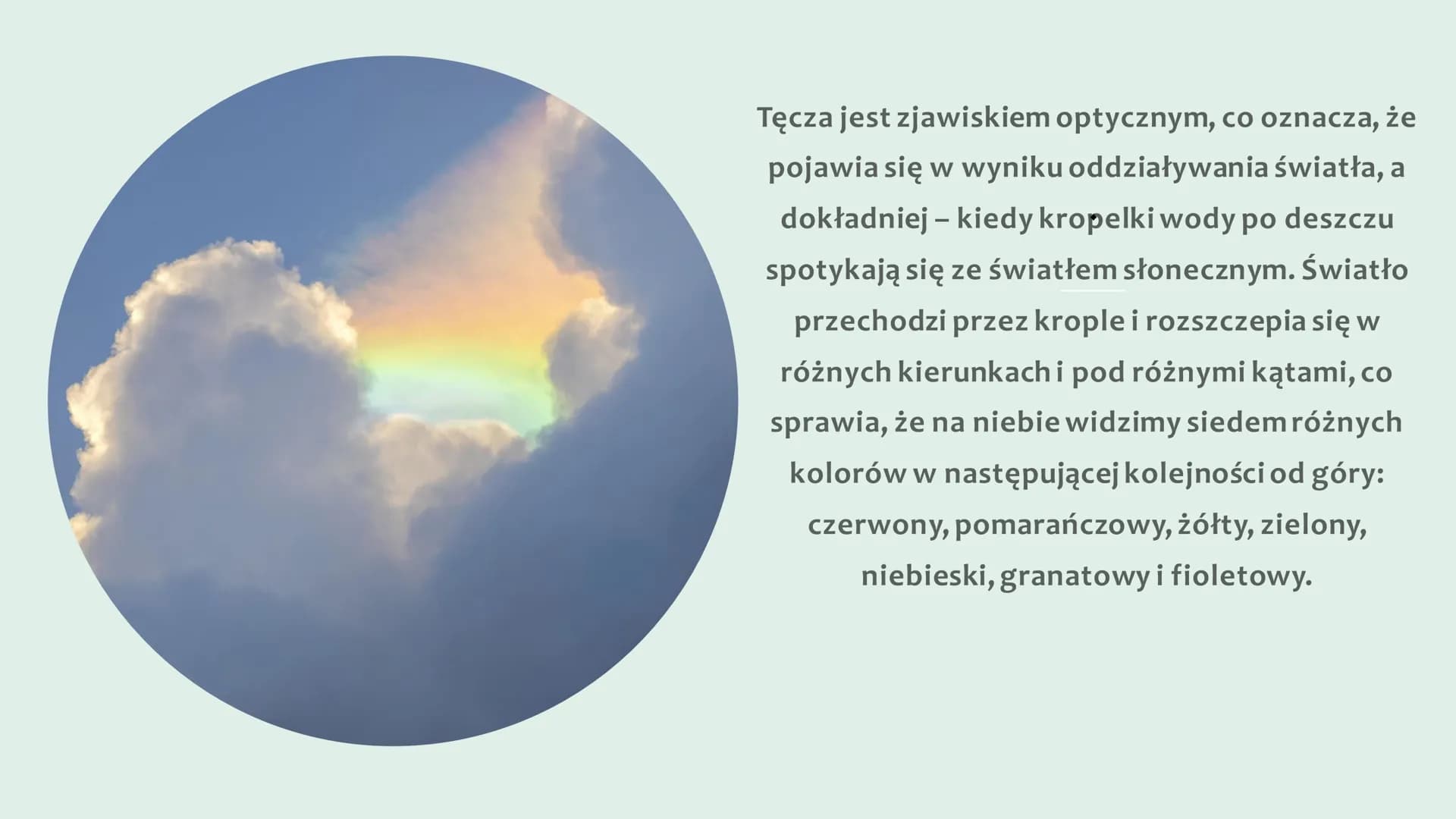 Zjawiska optyczne w
przyrodzie
Czym są?
Zjawiska optyczne, które
można zaobserwować w
przyrodzie: Tęcza
Wieniec
Zjawiska optyczne, które
moż