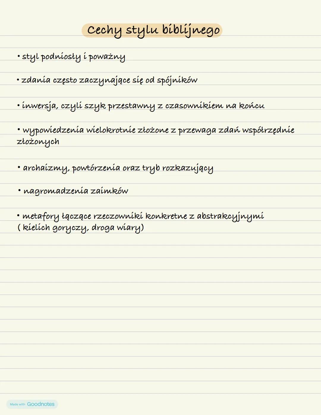 • styl podniosły i poważny
• zdanía często zaczynające się od spójníków
Cechy stylu biblijnego
• inwersja, czyli szyk przestawny z czasownik